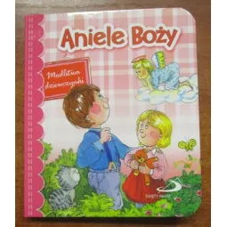 ANIELE BOŻY. MODLITWA DZIEWCZYNKI