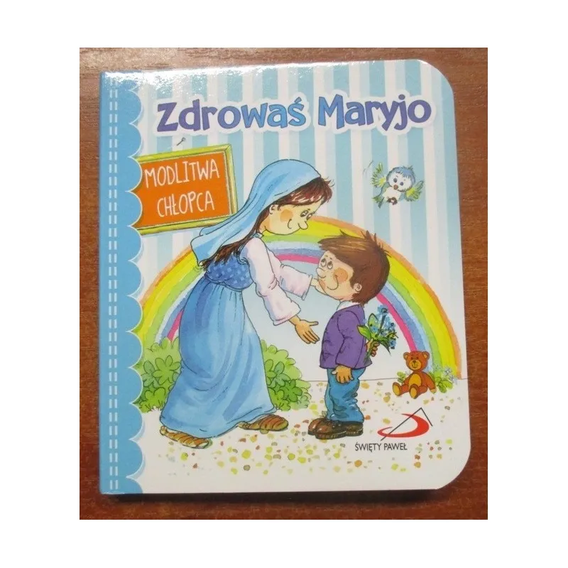 ZDROWAŚ MARYJO. MODLITWA CHŁOPCA