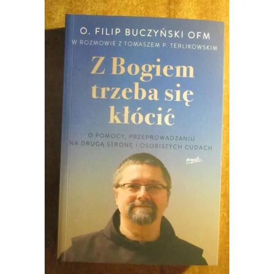 Z Bogiem trzeba się kłócić