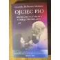 OJCIEC PIO. SPOTKANIA Z DUCHOWĄ CÓRKĄ Z PIETRELCINY