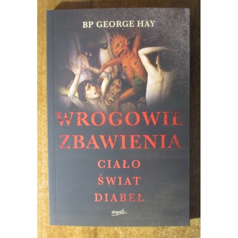 WROGOWIE ZBAWIENIA. CIAŁO. ŚWIAT. DIABEŁ