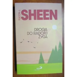 DROGA DO RADOŚCI ŻYCIA