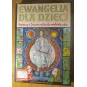 EWANGELIA DLA DZIECI, ROZMOWY Z JEZUSEM