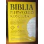 BIBLIA PIERWSZEGO KOŚCIOŁA PCV