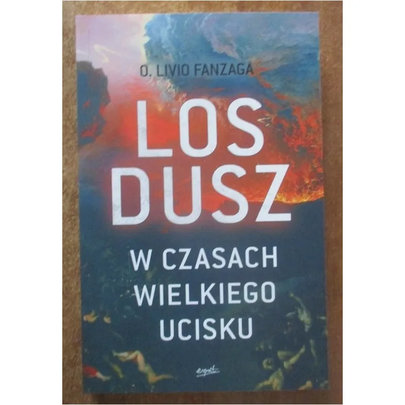 LOS DUSZ W CZASACH WIELKIEGO UCISKU