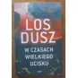 LOS DUSZ W CZASACH WIELKIEGO UCISKU