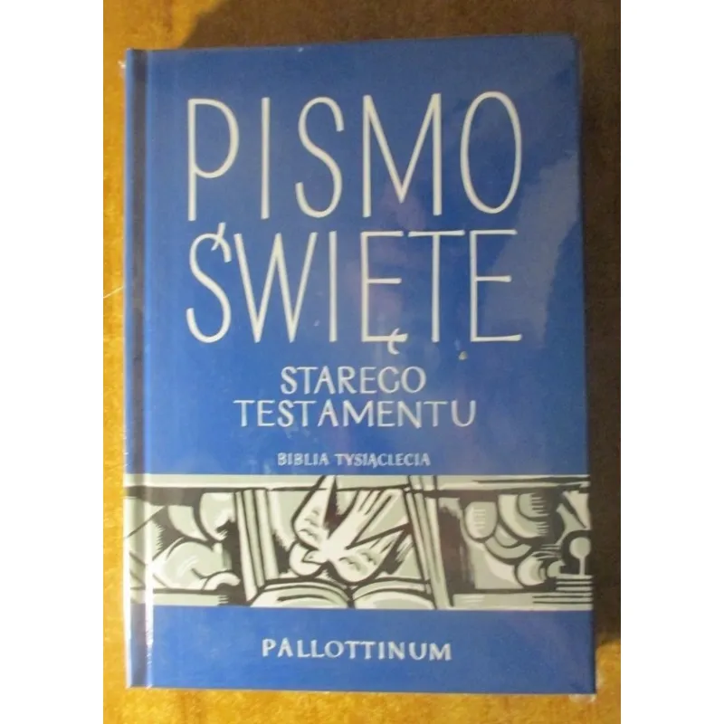 PISMO ŚWIĘTE STAREGO TESTAMENTU. BIBLIA TYSIĄCLECIA. TOM 1