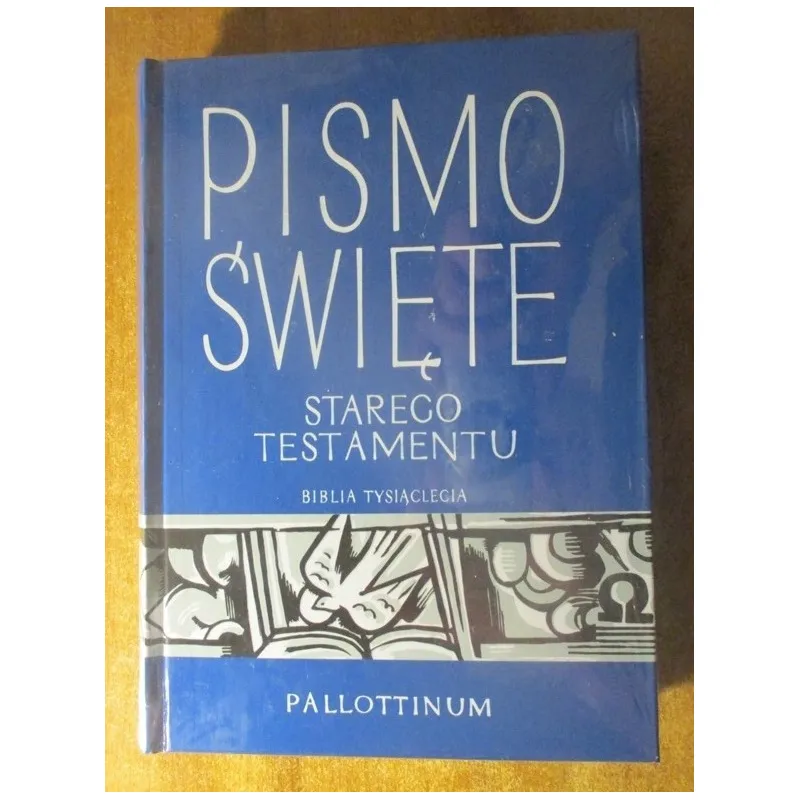 PISMO ŚWIĘTE STAREGO TESTAMENTU. BIBLIA TYSIĄCLECIA. TOM 4