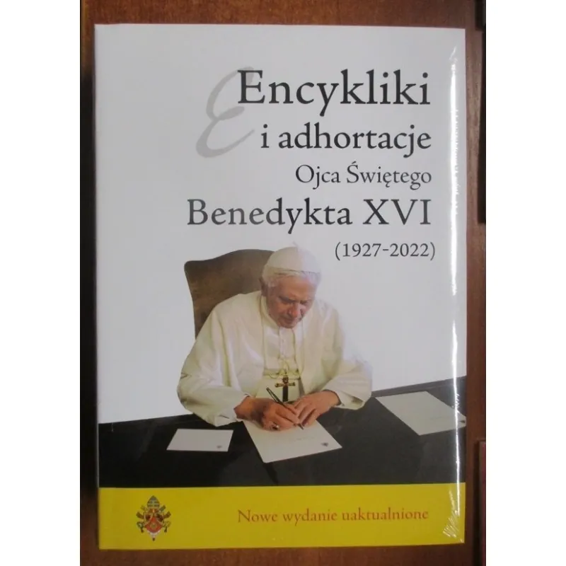 ENCYKLIKI I ADHORTACJE OJCA ŚWIĘTEGO BENEDYKTA XVI