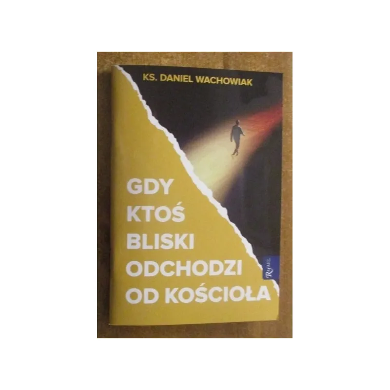 GDY KTOŚ BLISKI ODCHODZI OD KOŚCIOŁA