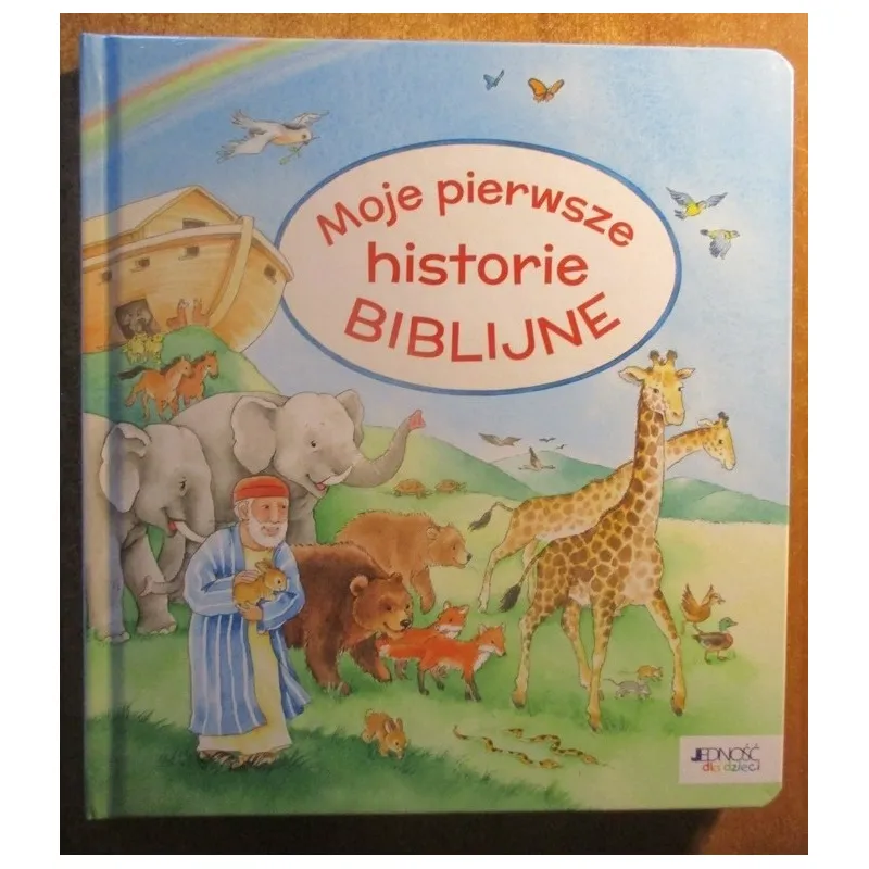 MOJE PIERWSZE HISTORIE BIBLIJNE