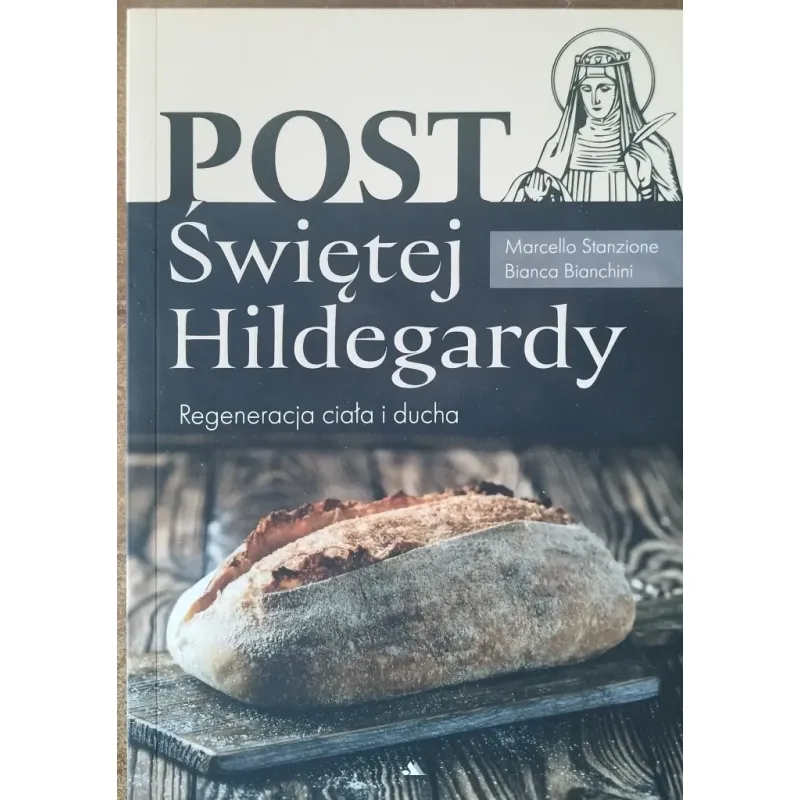 POST ŚWIĘTEJ HILDEGARDY. REGENERACJA CIAŁA I DUCHA
