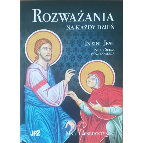 ROZWAŻANIA NA KAŻDY DZIEŃ - IN SINU JESU. KIEDY SERCE MÓWI DO SERCA - MAŁY FORMAT. MIĘKKA OPRAWA