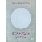 ROZMAWIAJ ZE MNĄ. ALICJA LENCZEWSKI