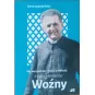 WE WSZYSTKIM CHODZI O MIŁOŚĆ. KS. ALEKSANDER WOŹNY