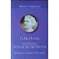 FULLA HORAK. O ŻYCIU POZAGROBWYM. SPOTKANIA Z DUSZAMI CZYŚĆCOWYMI