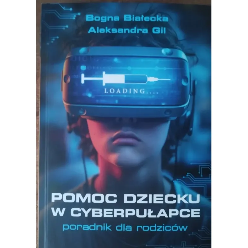 POMOC DZIECKU W CYBERPUŁAPCE. PORADNIK DLA RODZICÓW