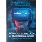 POMOC DZIECKU W CYBERPUŁAPCE. PORADNIK DLA RODZICÓW