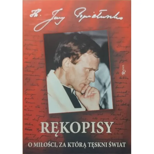 RĘKOPISY O MIŁOŚCI, ZA KTÓRĄ TĘSKNI ŚWIAT