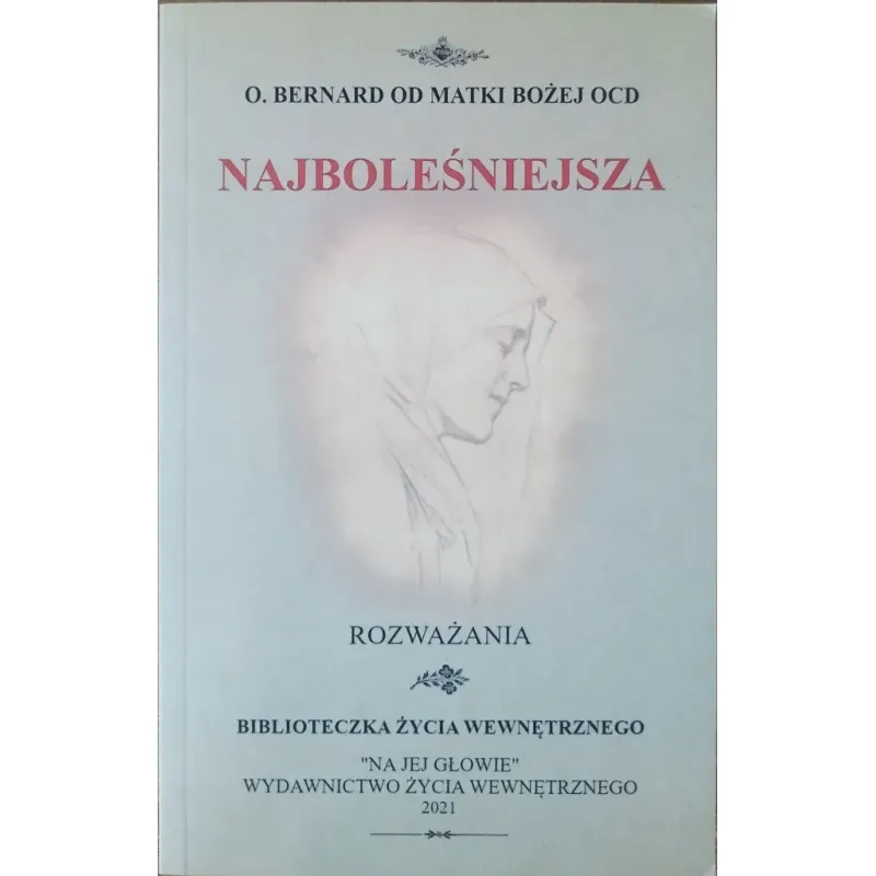 NAJBOLEŚNIEJSZA. ROZWAŻANIA