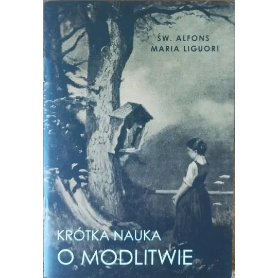 KRÓTKA NAUKA O MODLITWIE