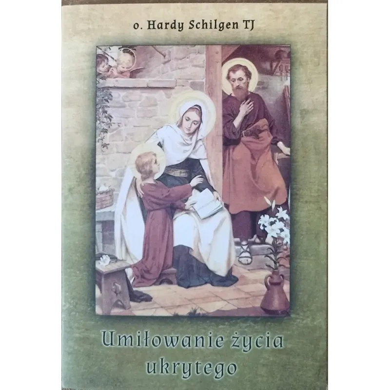 UMIŁOWANIE ŻYCIA UKRYTEGO