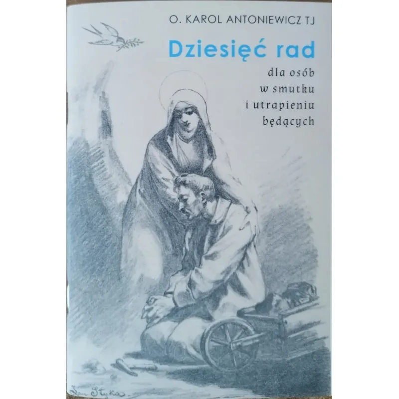 DZIESIĘĆ RAD DLA OSÓB W SMUTKU I UTRAPIENIU BĘDĄCYCH