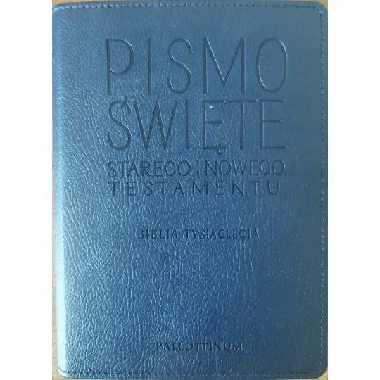 PISMO ŚWIĘTE STAREGO I NOWEGO TESTAMENTU, BIBLIA TYSIĄCLECIA, „BIBLIA PIELGRZYMA”