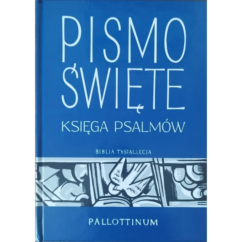 PISMO ŚWIĘTE. KSIĘGA PSALMÓW. BIBLIA TYSIĄCLECIA