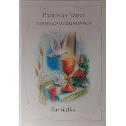 PATRONKA DZIECI PIERWSZOKOMUNIJNYCH. Pamiątka