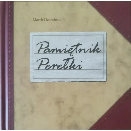 PAMIĘTNIK. PEREŁKI