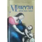 MARYJA. MATKA BOŻA I NASZA