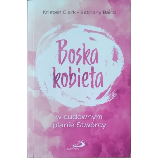 BOSKA KOBIETA W CUDOWNYM PLANIE STWÓRCY