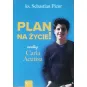 PLAN NA ŻYCIE WEDŁUG CARLA ACUTISA
