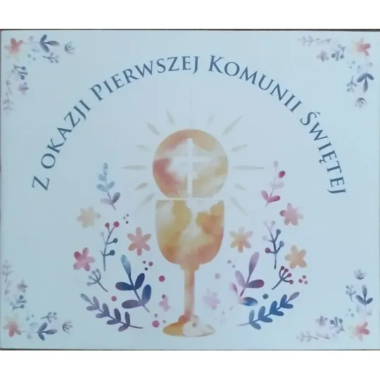 Z OKAZJI PIERWSZEJ KOMUNII  ŚWIĘTEJ