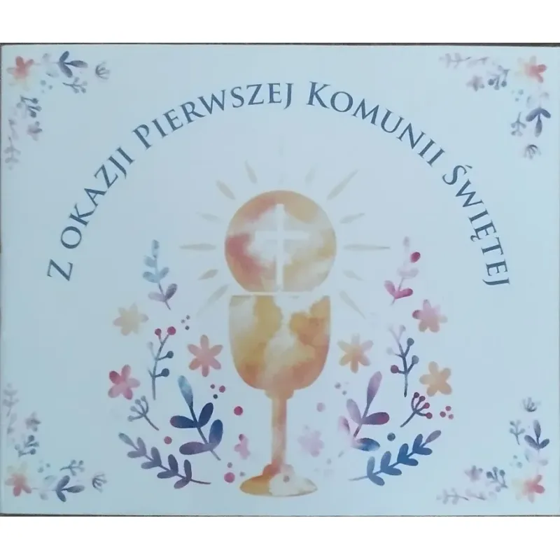 Z OKAZJI PIERWSZEJ KOMUNII  ŚWIĘTEJ
