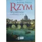 RZYM. WĘDRÓWKI Z HISTORIĄ W TLE
