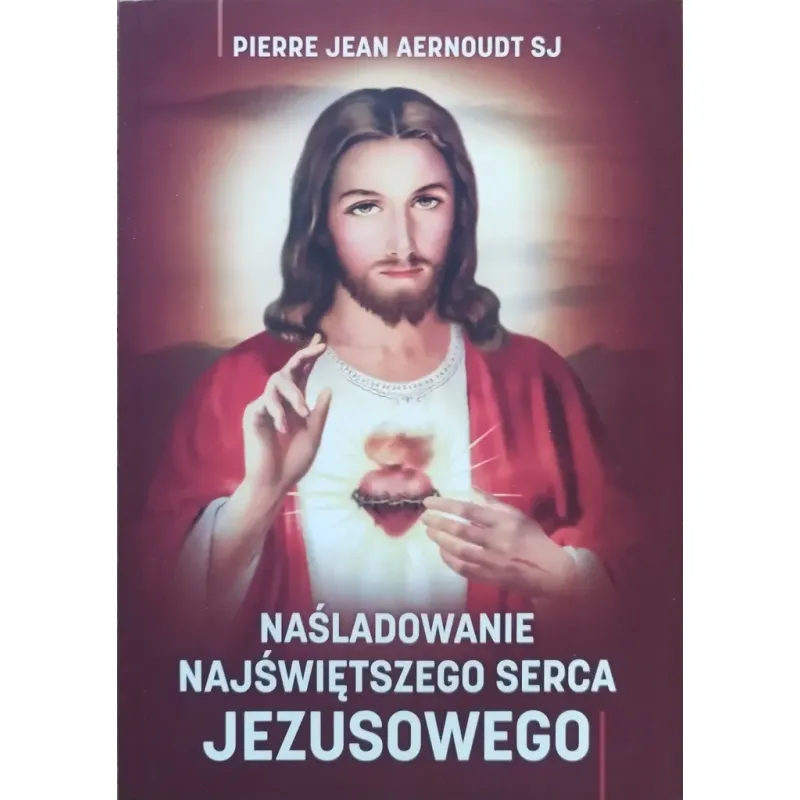 NAŚLADOWANIE NAJŚWIĘTSZEGO SERCA JEZUSOWEGO