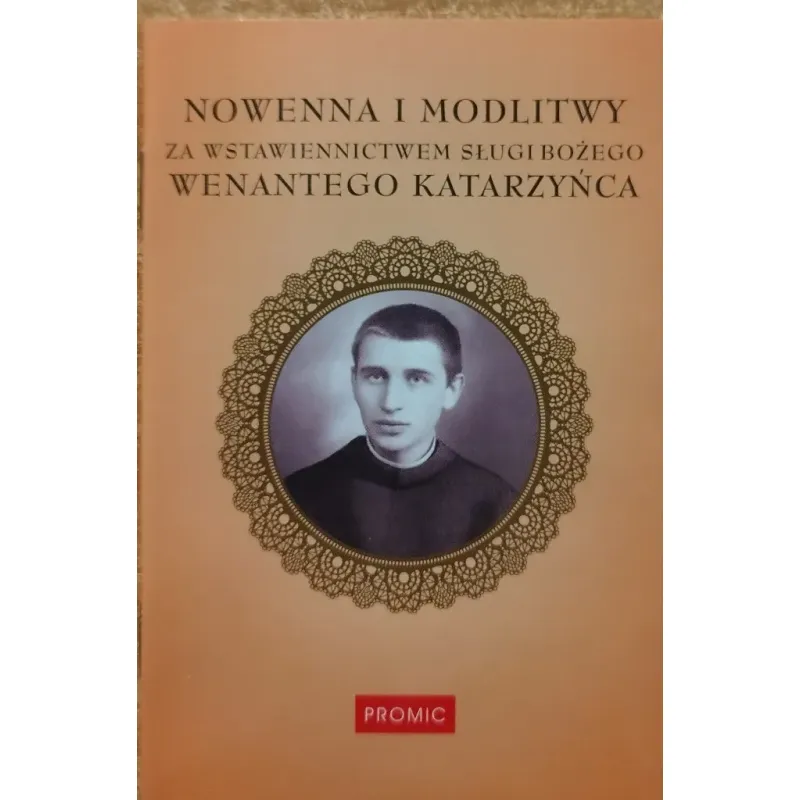 NOWENNA I MODLITWY ZA WSTAWIENNICTWEM WENANTEGO KATARZYŃCA