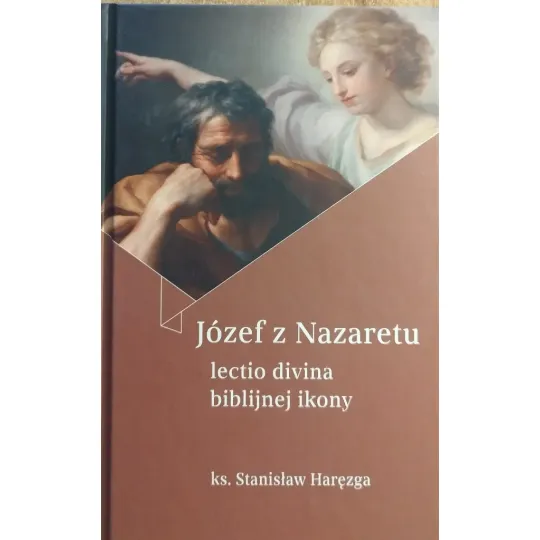 JÓZEF Z NAZARETU. Lectio divina biblijnej ikony