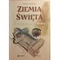 ZIEMIA ŚWIĘTA. Śladami naszej wiary