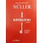 KATOLICKI CZYLI JAKI? PRAWDZIWA I FAŁSZYWA REFORMA