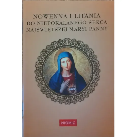 NOWENNA I LITANIA DO NIEPOKALANEGO SERCA NAJŚWIĘTSZEJ MARYI PANNY