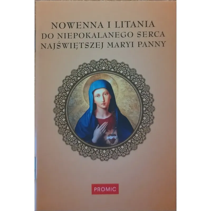 NOWENNA I LITANIA DO NIEPOKALANEGO SERCA NAJŚWIĘTSZEJ MARYI PANNY