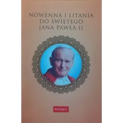 NOWENNA I LITANIA DO ŚWIĘTEGO JANA PAWŁA II