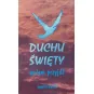DUCHU ŚWIĘTY WOŁAM PRZYJDŹ. MODLITEWNIK