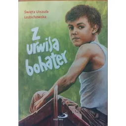 Z URWISA BOHATER