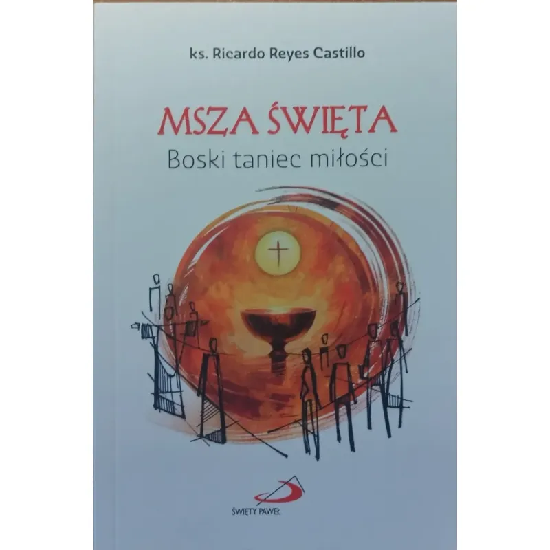 MSZA ŚWIĘTA. BOSKI TANIEC MIŁOŚCI