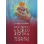 ZANURZENI W SERCU JEZUSA. ROZWAŻANIA CZERWCOWE