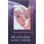 JAK OD KOŁYSKI UCZYĆ O WIERZE